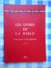 Evangile - Les livres de la Bible - Leurs sources et leur apparition - 1ere et 2eme partie - 36 et 37. Collectif 