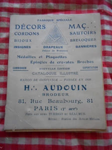 H:. Audouin - Catalogue de decors mac:. - Cordons, sautoirs, tabliers, bijoux, breloques, insignes, drapeaux, bannieres, jetons, medailles, plaquettes, epingles de cravates, broches 