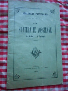 Reglement particulier de la R:. L.: - La fraternite vosgienne a l'O:. d'Epinal (Vosges) 