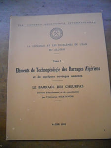 Le barrage des Cheurfas - Travaux d'etanchement et de consolidation 