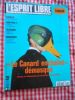 L'esprit libre - La passion des idees - N&deg; 1, novembre 1994 - "Le Canard Enchaine" demasque . Collectif 