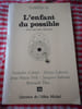 L'enfant du possible - Pour une autre education . Collectif  