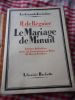 Le mariage de minuit - Edition definitive avec 21 gravures sur bois de Rene Pottier . Henri de Regnier  / Rene Pottier 