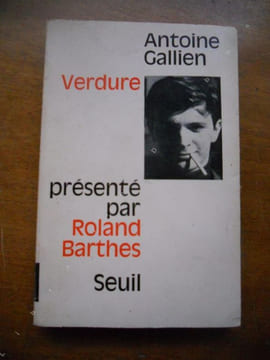 Verdure - Presente par Roland Barthes . Antoine Gallien - ( Roland Barthes )