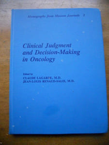 Clinical judgment and decision-making in oncology