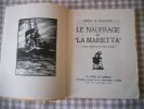 Le naufrage de "La Marietta" - 37 bois originaux de Ch.J. Hallo . Henry de Monfreid / Ch.J. Hallo 