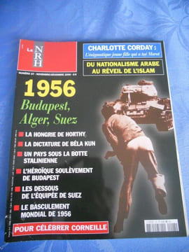 La nouvelle Revue d'Histoire - n° 27 - novembre decembre 2006 - 1956, Budapest, Alger, Suez . Collectif - Dominique Venner