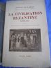 La civilisation byzantine 330-1433 . Steven Runciman 