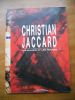 Christian Jaccard / Les Blancs et les Rouges, 1983-1989 . Christian Jaccard 
