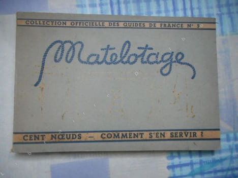 Matelotage - Cent noeuds, comment s'en servir ? . Anonyme  
