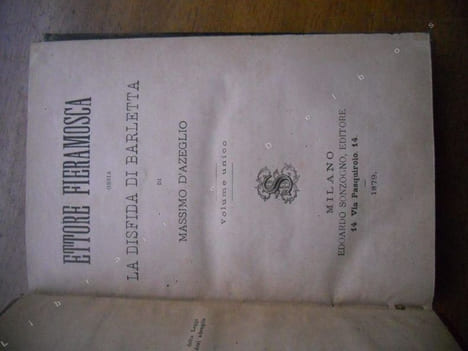 Ettore Fieramosca - ossia - La disfida di Barletta . Massimo d'Azeglio