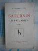 Saturnin le saturnien . Dr Lucien-Graux