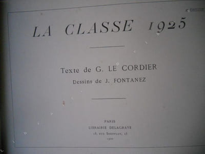 La classe 1925 - Texte de G. Le Cordier, dessins de J. Fontanez