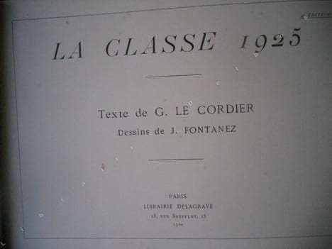 La classe 1925 - Texte de G. Le Cordier, dessins de J. Fontanez . LE CORDIER G. et FONTANEZ J.