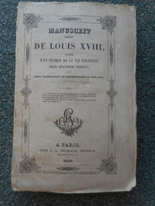 Manuscrit inedit de Louis XVIII, precede d'un examen de sa vie politique jusqu'a la charte de 1818