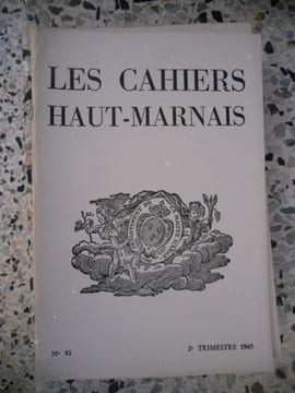 Les Cahiers Haut-Marnais n°81 . Collectif