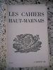Les Cahiers Haut-Marnais n°81  . Collectif
