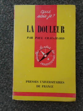 La douleur . CHAUCHARD Paul