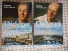 Diderot - Le genie debraille - 1) Les annees bohemes - 2) 2eme epoque : les encyclopedistes . CHAUVEAU Sophie 