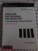 La structure electronique des molecules, tome 1: De l'atome aux molecules simples - Cours et exercices corriges - 1er cycle universitaire . JEAN Yves ...