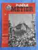 Notre metier - L'hebdomadaire illustre du cheminot Francais - n° 105 - 27 mai 1947 . Collectif    