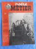 Notre metier - L'hebdomadaire illustre du cheminot Francais - n° 99 - 15 avril 1947 . Collectif  