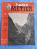 Notre metier - L'hebdomadaire illustre du cheminot Francais - n° 97 - 18 mars 1947 . Collectif  