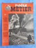 Notre metier - L'hebdomadaire illustre du cheminot Francais - n° 95 - 4 mars 1947 . Collectif  