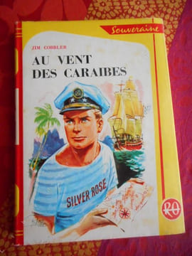 Au vent des Caraibes . COBBLER Jim / Raoul Auger