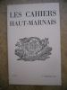 Les Cahiers Haut-Marnais n° 159. Collectif