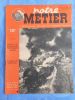  Notre metier - L'hebdomadaire du cheminot francais - n° 142 - 16 mars 1948 . Collectif  