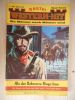 Bastei Western-Hit - N° 536 - Als der Schwarze Ringo kam . Frank Glaser 