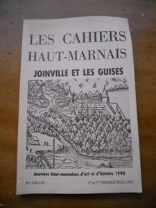 Les Cahiers Haut-Marnais n° 188-189 - Numero sur Joinville et les Guises