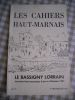 Les Cahiers Haut-Marnais  n° 191 - Numero sur le Bassigny lorrain. Collectif