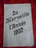 La merveille de l'annee 1902 - Le photo-siecle . Anonyme       