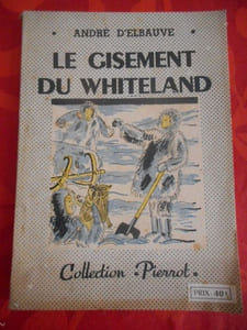 Le gisement du Whiteland - Illustrations de Roland-Marcel
