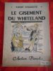 Le gisement du Whiteland - Illustrations de Roland-Marcel . D'ELBAUVE Andre / Roland-Marcel 