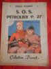 S.O.S. petrolier P.27 - Illustrations de Lemonnier  . SUQUET Henri / Lemonnier 