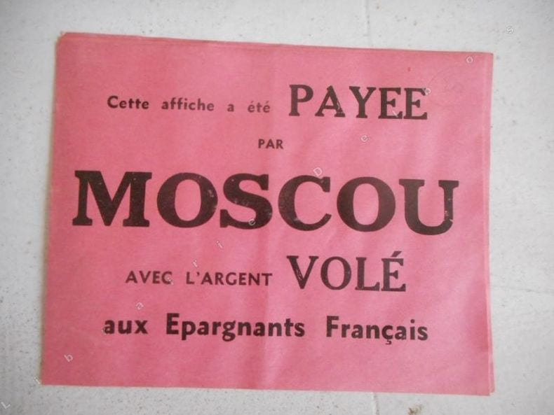 Cette affiche a ete payee par Moscou .... ( POUJADE Pierre )