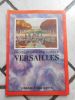 Encyclopedie par l'image - Versailles . GRUYER Paul 