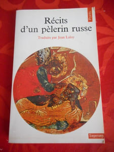 Le pelerin russe - Trois recits inedits - Traduit du russe par Jean Laloy