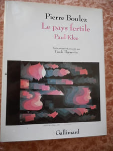 Le Pays Fertile : Paul Klee - Texte prepare et presente par Paule Thevenin