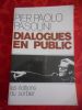 Dialogues en public 1960-1965 . PASOLINI Pier Paolo 