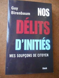 Nos delits d'inities - Mes soupcons de citoyen