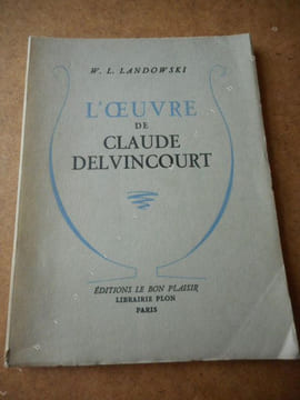 L'oeuvre de Claude Delvincourt . LANDOWSKI W.L. 