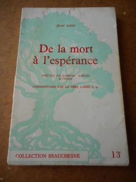 De la mort a l'esperance . LOISY Jean