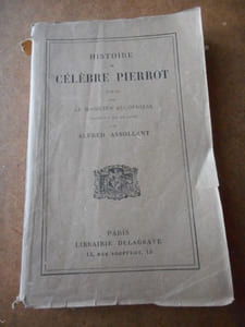Histoire du celebre Pierrot ecrite par le magicien Alcofribas, traduite du sogdien par Alfred Assollant 