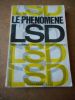 Le phenomene LSD . CASHMAN John  