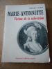 Marie-Antoinette - Victime de la subversion . HUPIN Gerard 