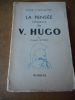 Pour connaitre la pensee religieuse de V. Hugo . LECOEUR Jacques - (Victor Hugo) 